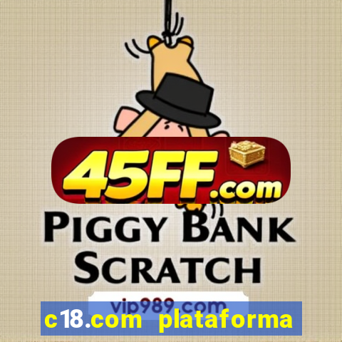c18.com plataforma de jogos